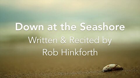 Down at the Seashore ( Spoken Word )