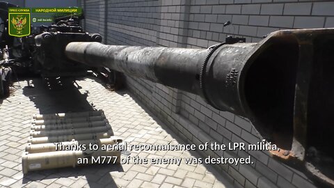 The LPR militia destroyed and captured an M777 howitzer