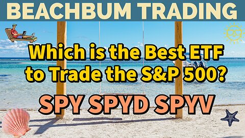 Which is the Best ETF to Trade the S&P 500? | SPY | SPYD | SPYV