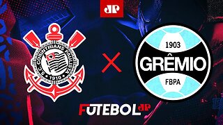 Corinthians x Grêmio - AO VIVO - 18/09/2023 - Campeonato Brasileiro