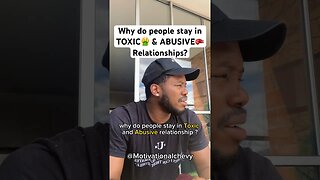 Why do people stay in TOXIC🤮 & ABUSIVE🥊 Relationships?