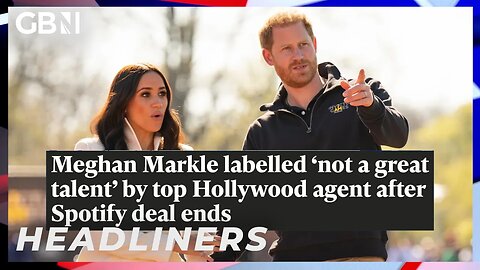 Meghan Markle labelled 'not a great talent' by top Hollywood agent after Spotify deal ends 🗞