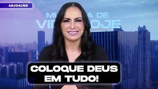 Coloque Deus em tudo! || Mudança de Vida Hoje