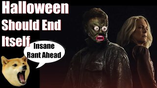 Halloween End Sucks Rant! #halloweenends