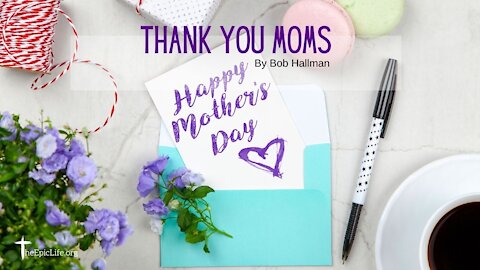 Thank You Mom's | Happy Mother's Day | Bob Hallman | Kauai Hawaii