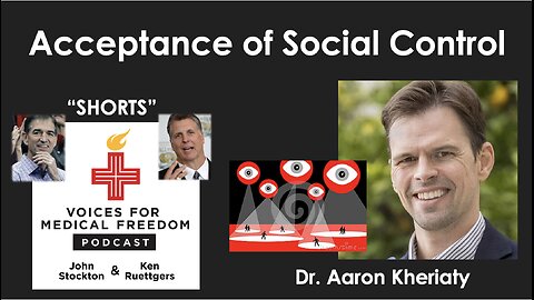 V-Shorts with Dr. Aaron Kheriaty: Why we Accept Social Control