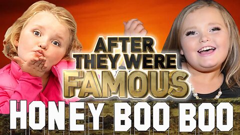 HONEY BOO BOO | After They Were Famous | Alana Thompson