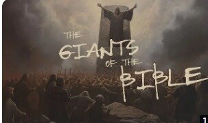 The Giants of the Bible!