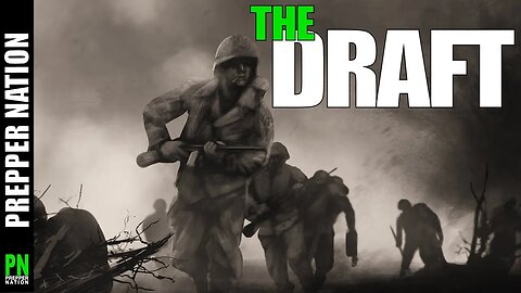 Yes, a Military Draft IS COMING - Preppers 2023