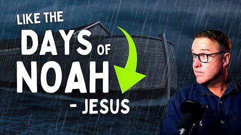 The Return Of Jesus - Like The Days Of Noah