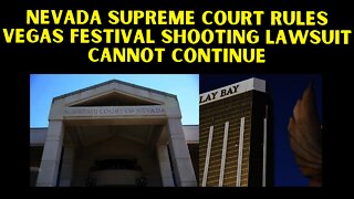 Nevada Supreme Court Rules Vegas Shooting Lawsuit Cannot Continue