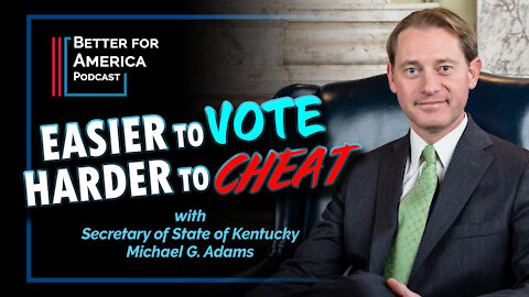 Better For America: Easier to Vote Harder to Cheat
