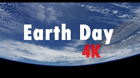 Extended Cut of Earth Views in 4K Resolution for Earth Day 2021 (Available in 1080p)