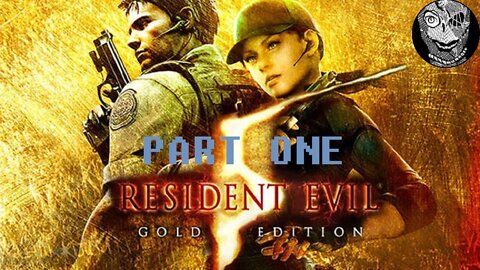 (PART 01) [New Partner] Resident Evil 5 Gold Edition