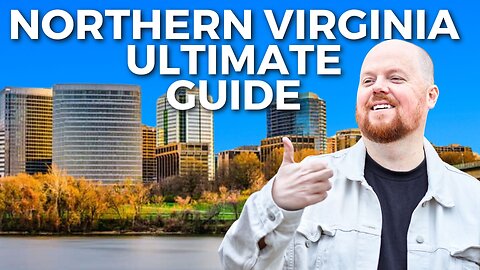 Living in Northern Virginia. The Ultimate Guide to making the move