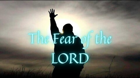 The Fear of the LORD!