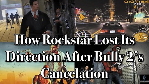 How Rockstar LOST Its Direction After Bully 2's Cancelation