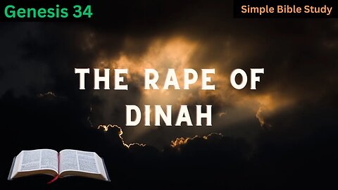 Genesis 34 The rape of Dinah