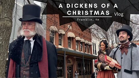 A Dickens of a Christmas | Franklin, Tennessee