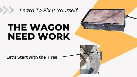 How to Repair a Wagon Fixing the Tires Part 1