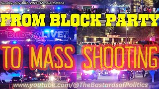 "FROM BLOCK PARTY - TO MASS SHOOTING" | Bilbrey LIVE!