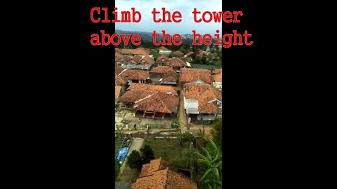 climb the tower above the height