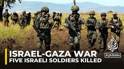 Israeli military says 5 soldiers killed in northern Gaza due to 'friendly fire'