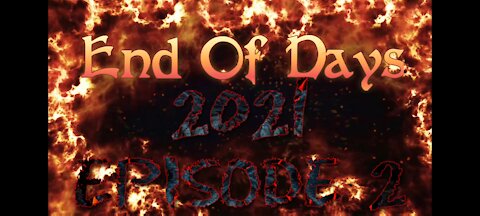 End Of Days Episode 2 full video