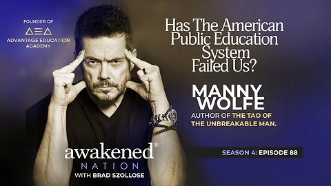 Has American Public Education Failed Us? with Manny Wolfe