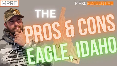 EAGLE, IDAHO - the PROS and CONS of living here!