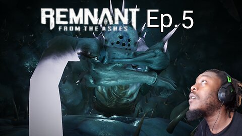 Just playing: Remnant: From the ashes Ep. 5