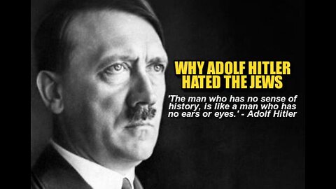 Why Did Hitler Really Hate The Jews? (Documentary) - Wake Up from the Lies