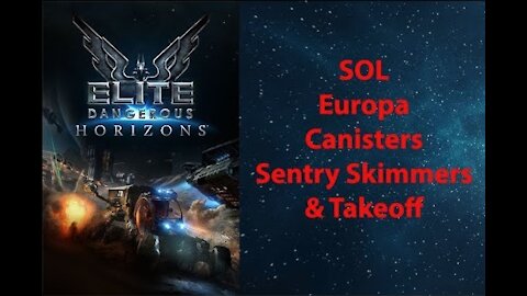 Elite Dangerous: Permit - SOL - Europa - Canisters, Stinger, Sentry Skimmers & Takeoff - [00008]