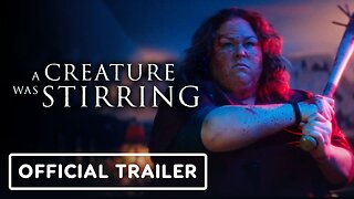 A Creature Was Stirring - Official Trailer