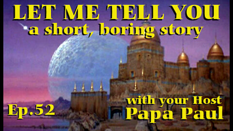 LET ME TELL YOU A SHORT, BORING STORY EP.52 (Size Me Up/Big Balls/Empire Days)