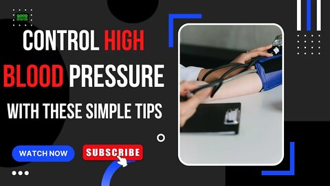Control High Blood Pressure With These Simple Tips.
