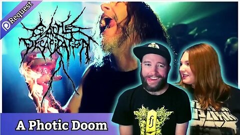 Don't Hide Behind the Shadows for Too Long! Couple React to Cattle Decapitation - A Photic Doom