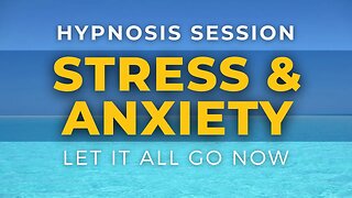 Hypnosis for Anxiety and Stress