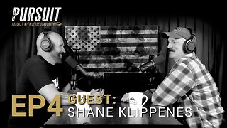 EP 4 - Shane Klippenes