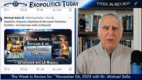 Week in Review with Dr. Michael Salla (11/4/23) | Exopolitics Today