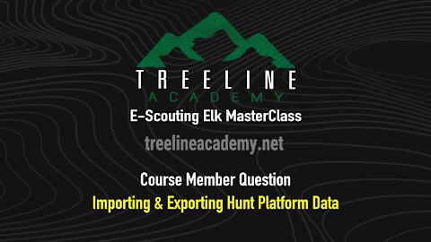Treeline Academy - Importing & Exporting Hunt Platform Data