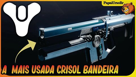 DESTINY 2 │ CONSTRUA A ARMA MAIS USADA NO CRISOL E BANDEIRA DESSA SEMANA