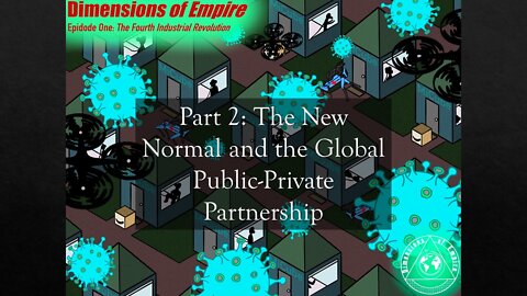 The Fourth Industrial Revolution Part 2: The New Normal and the Global Public-Private Partnership