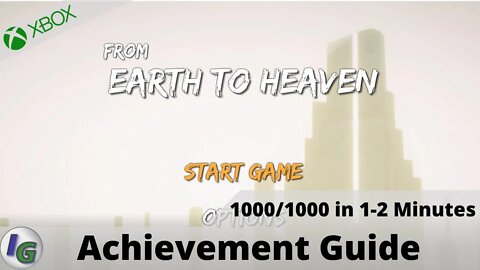 From Earth to Heaven Achievement Guide on Xbox (100% in 1-2 minutes)