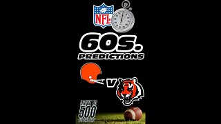NFL 60 second Predictions - Cleveland Browns v Cincinnati Bengals Week 14