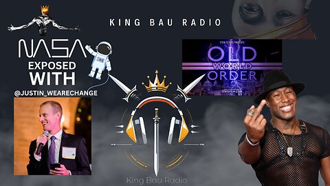 KING BAU RADIO | W/ @JUSTIN_WEARECHANGE| WHO EXPOSED THE CHALLENGER HOAX | LIVE WATCHPARTY "OWO"