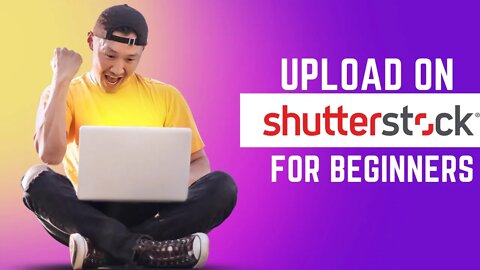 How to Upload Images to Shutterstock - Stock Photography