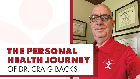 The Personal Health Journey of Dr. Craig Backs