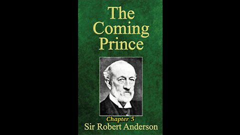 The Coming Prince by Sir Robert Anderson. Chapter 5