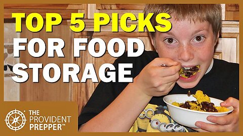 Food Storage: Our Top 5 Picks for Long Term Food Storage